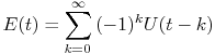 \f[E(t)=\sum_{k=0}^{\infty}{(-1)^kU(t-k)}\f] 